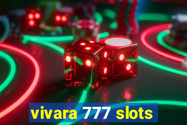 vivara 777 slots