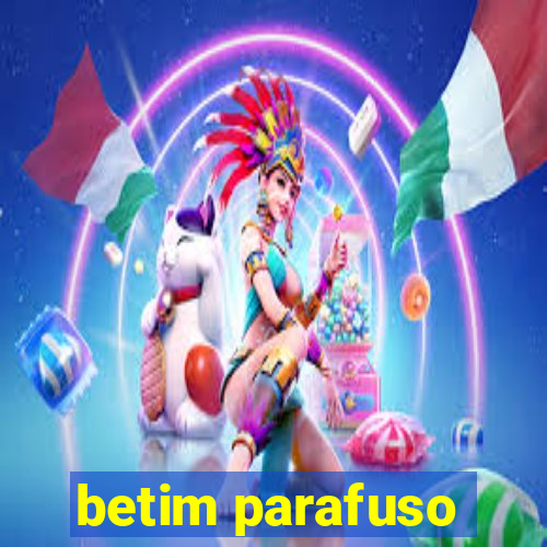 betim parafuso