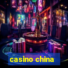 casino china