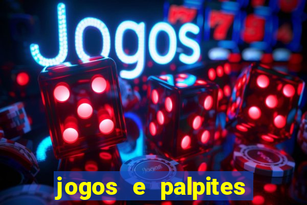 jogos e palpites de hoje