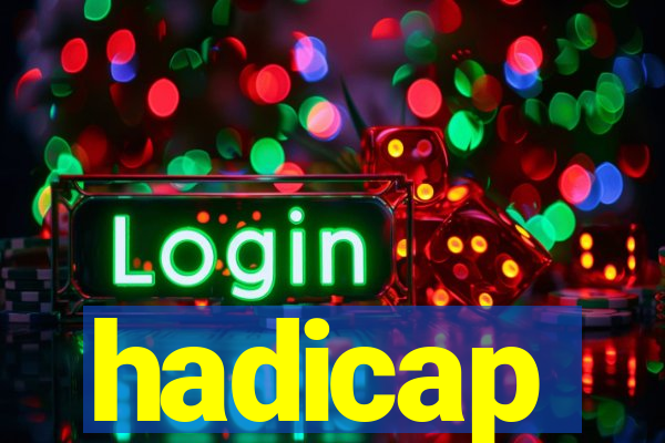 hadicap