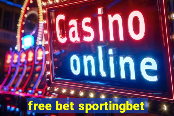 free bet sportingbet