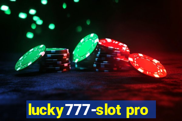 lucky777-slot pro