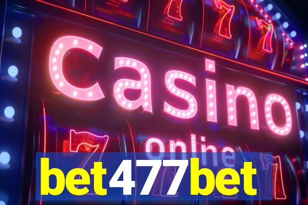 bet477bet