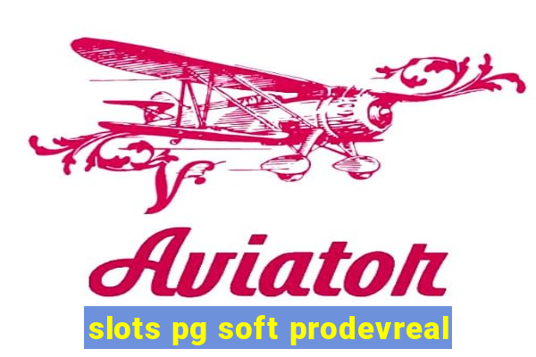 slots pg soft prodevreal