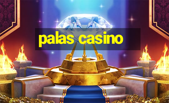 palas casino