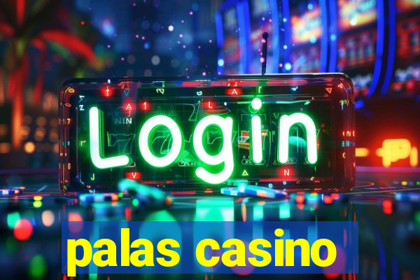 palas casino