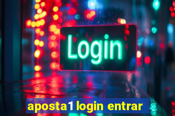 aposta1 login entrar