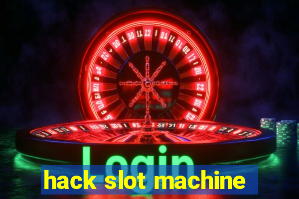 hack slot machine