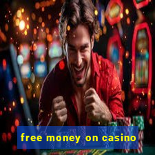 free money on casino