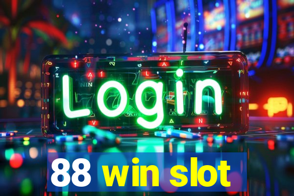 88 win slot