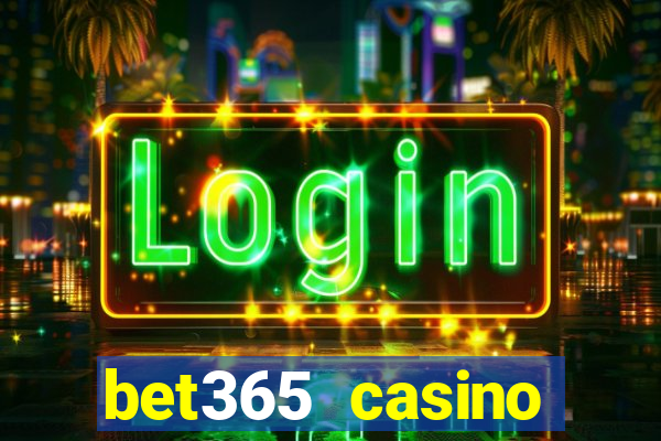 bet365 casino ontario bonuses