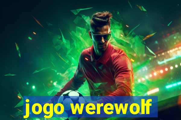 jogo werewolf