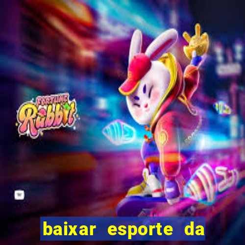 baixar esporte da sorte apk