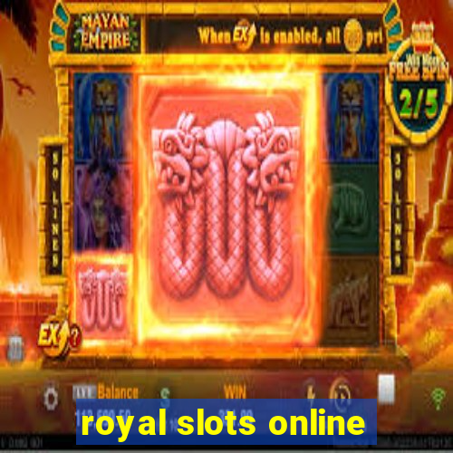 royal slots online