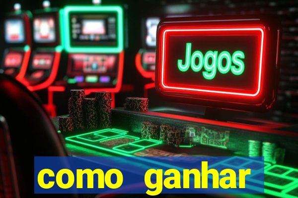 como ganhar dinheiro em casa jogando