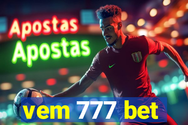 vem 777 bet