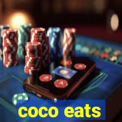 coco eats