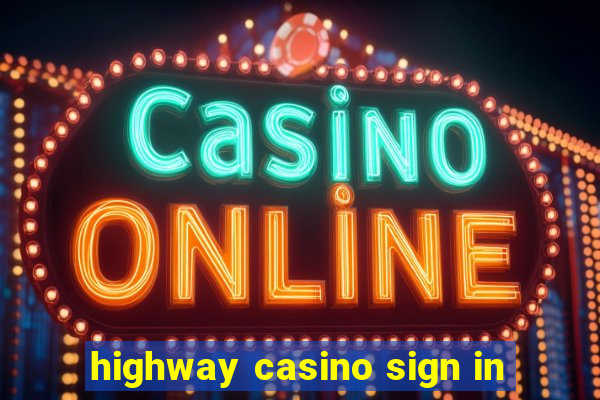 highway casino sign in