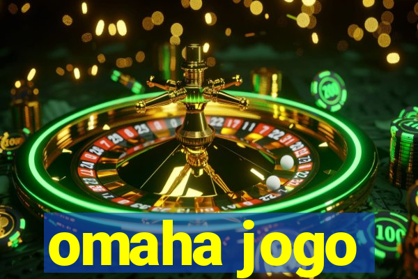 omaha jogo