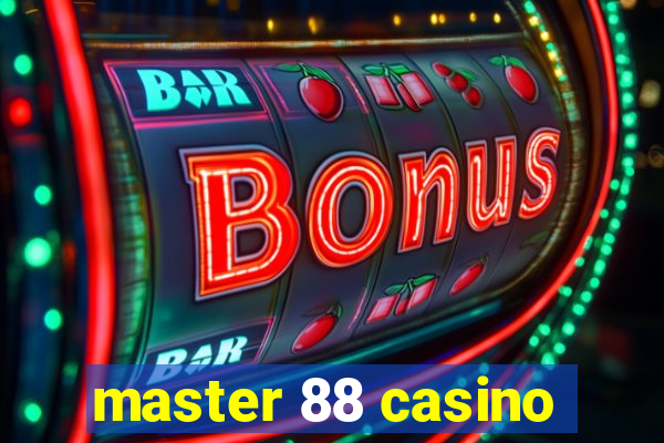 master 88 casino