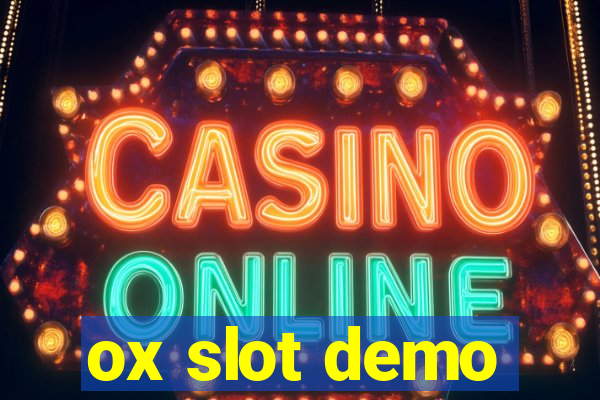 ox slot demo