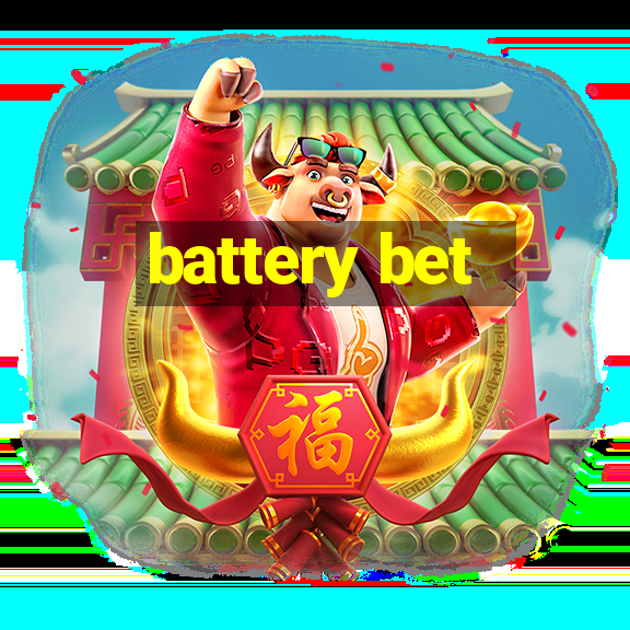 battery bet