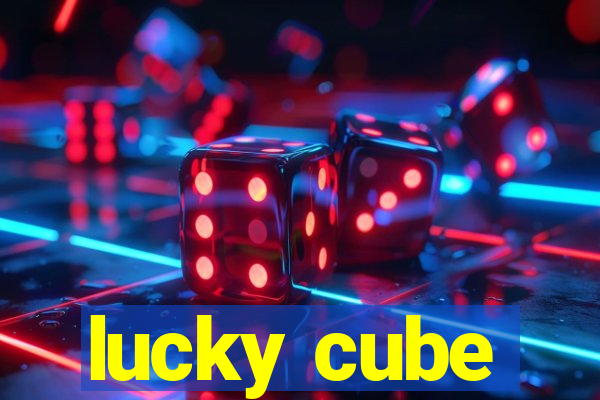 lucky cube