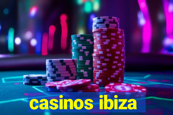 casinos ibiza