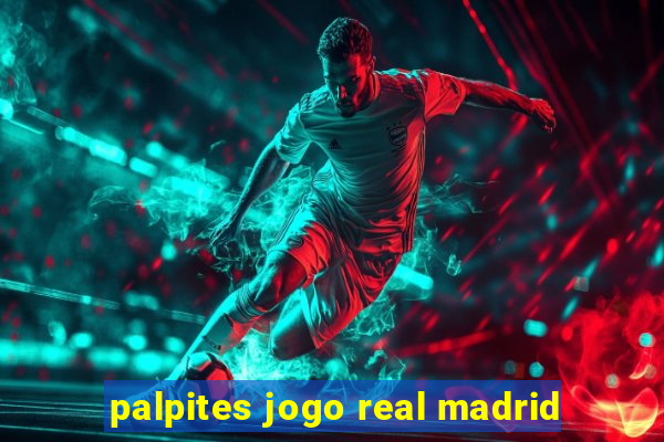 palpites jogo real madrid