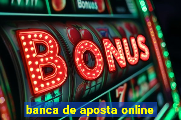 banca de aposta online