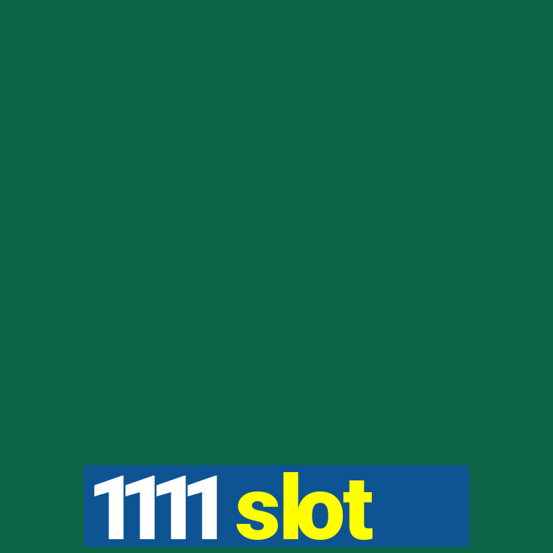 1111 slot