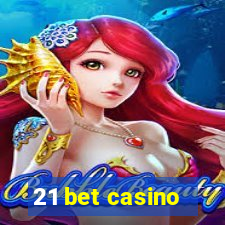 21 bet casino