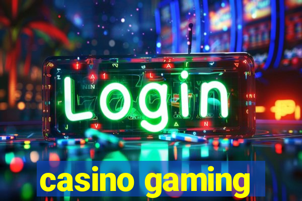 casino gaming