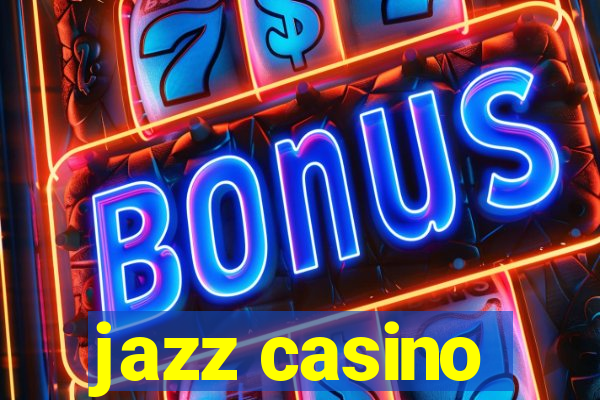 jazz casino