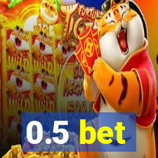 0.5 bet