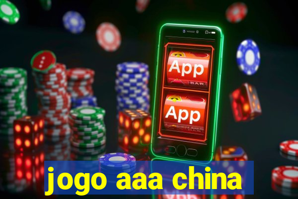 jogo aaa china