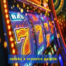 cuiaba x cruzeiro palpite