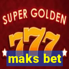 maks bet