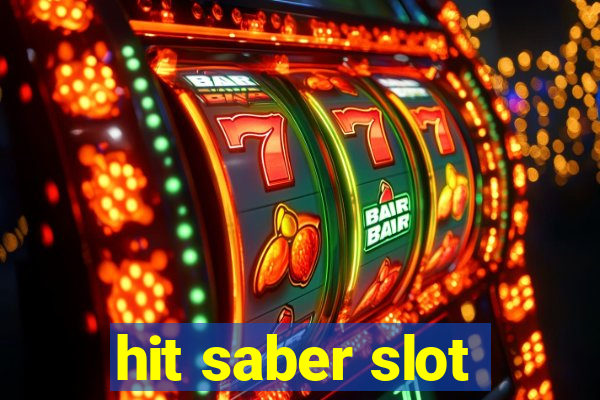 hit saber slot