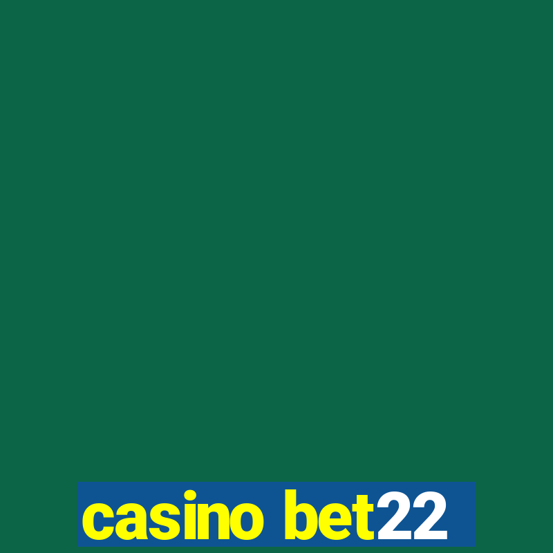 casino bet22