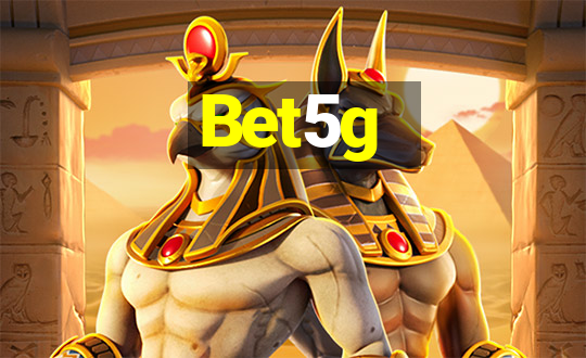 Bet5g