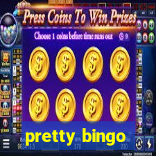 pretty bingo