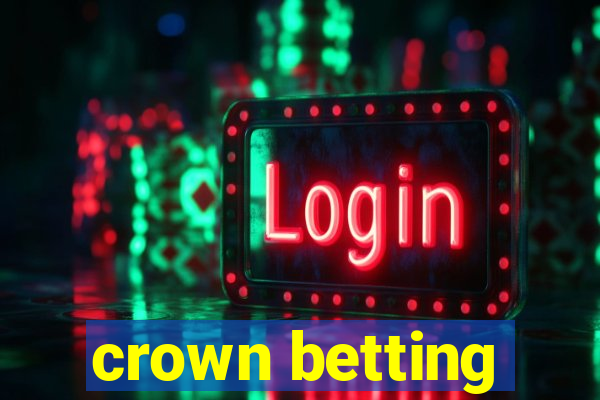 crown betting