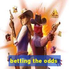 betting the odds