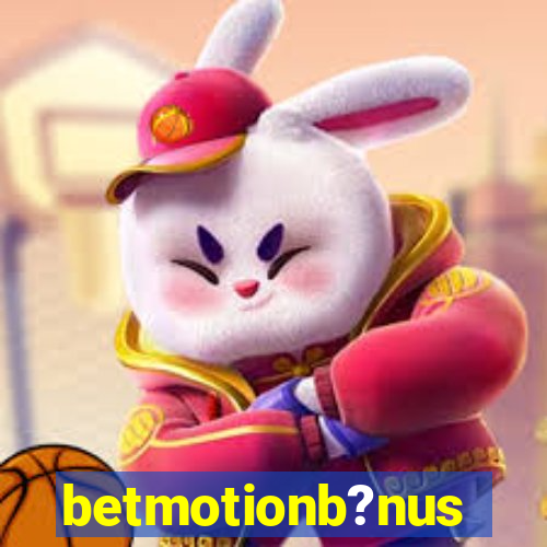 betmotionb?nus