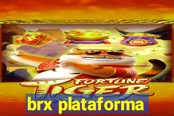 brx plataforma