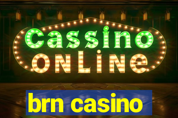 brn casino