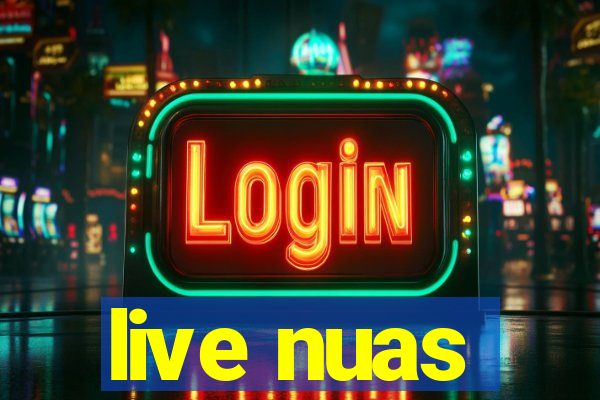 live nuas