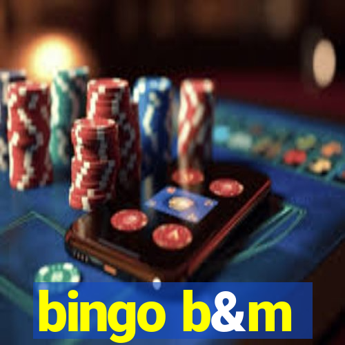 bingo b&m